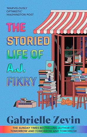 Gabrielle Zevin: The Storied Life of A.J. Fikry: by the Sunday Times bestselling author of Tomorrow, and Tomorrow, and Tomorrow (EBook, 2014, Abacus)