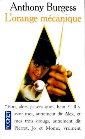 Anthony Burgess: Orange Mecanique (French language, 1994, Presses Pocket)