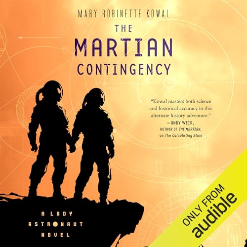 Mary Robinette Kowal: The Martian Contingency (AudiobookFormat, 2025, Audible)