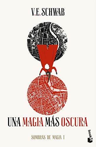 V. E. Schwab (duplicate), Julieta María Gorlero: Una magia más oscura (Paperback, Booket)