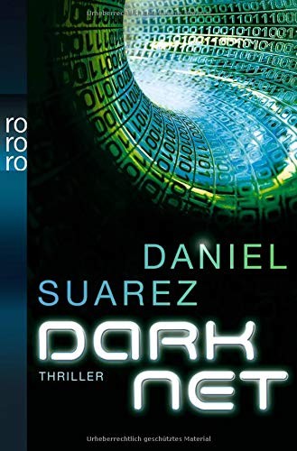 Daniel Suarez: DARKNET (2011, Rowohlt Taschenbuch)