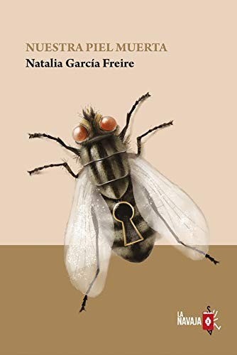 Nuestra piel muerta (Paperback, 2019, La Navaja Suiza Editores)
