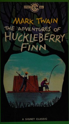 Mark Twain, Mark Twain: The of Huckleberry Finn (Paperback, 1959, New American Library)