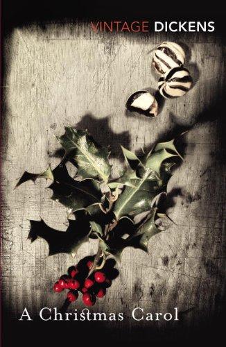 Charles Dickens: A Christmas Carol (Vintage Classics) (Paperback, 2009, Random House UK)