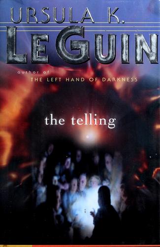 Ursula K. Le Guin: the telling (Hardcover, 2000, Harcourt)