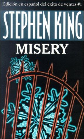 Misery (Paperback, Spanish language, 2002, Simon & Schuster Libros en Español)
