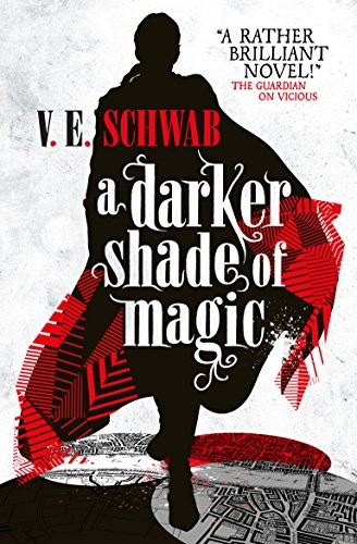 V. E. Schwab (duplicate), V. E. Schwab (Duplicate): A Darker Shade of Magic (Paperback, 2015, Titan Books Ltd)