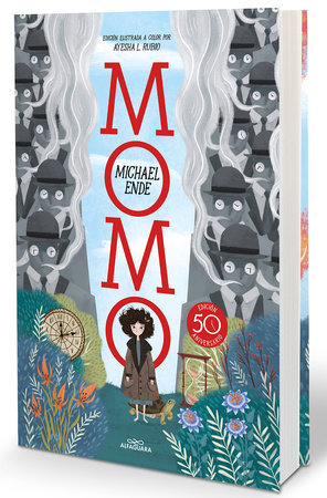 Michael Ende: Momo. Nueva Edición 50 años / Momo. 50 Years New Edition (Spanish language, 2023, Penguin Random House Grupo Editorial)