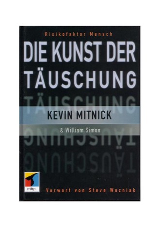 William L. Simon, Kevin D. Mitnick: Die Kunst der Täuschung (Hardcover, 2003, mitp-Verlag)
