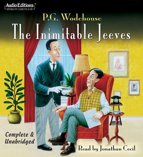 Jonathan Cecil, P. G. Wodehouse: The Inimitable Jeeves (AudiobookFormat, 2006, The Audio Partners)