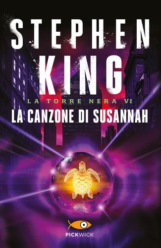 Stephen King: La canzone di Susannah. La torre nera. Vol. 6 (Italian language, 2017, Sperling & Kupfer)