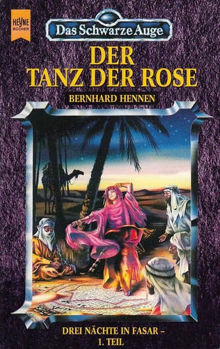 Bernhard Hennen: Der Tanz der Rose (German language, 2000, Wilhelm Heyne Verlag)