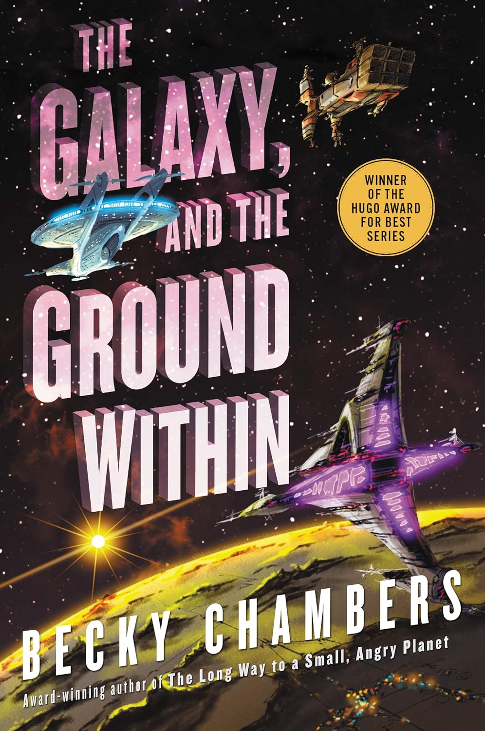 Becky Chambers: Galaxy, and the Ground Within (2022, Hodder & Stoughton)