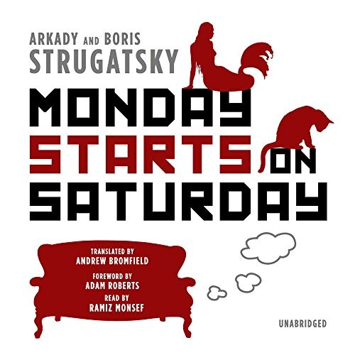 斯特魯加茨基兄弟: Monday Starts on Saturday (AudiobookFormat, 2017, Blackstone Audio, Inc.)