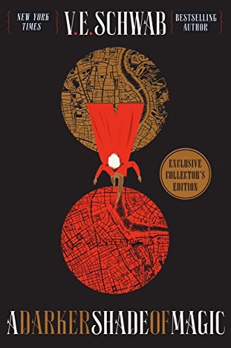 V. E. Schwab (duplicate), V. E. Schwab (Duplicate): A Darker Shade of Magic Collector's Edition (Hardcover, 2017, Tor Books)