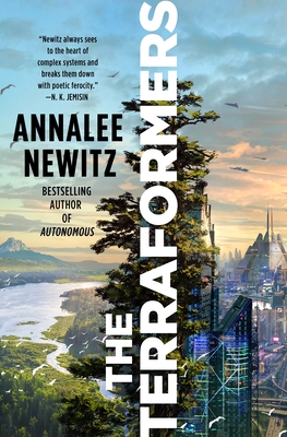 Annalee Newitz (duplicate): The Terraformers (Hardcover, Tor Books)