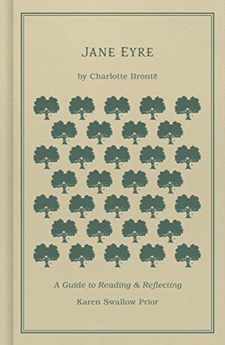 Charlotte Brontë, Karen Swallow Prior: Jane Eyre (Hardcover, B&H Books)